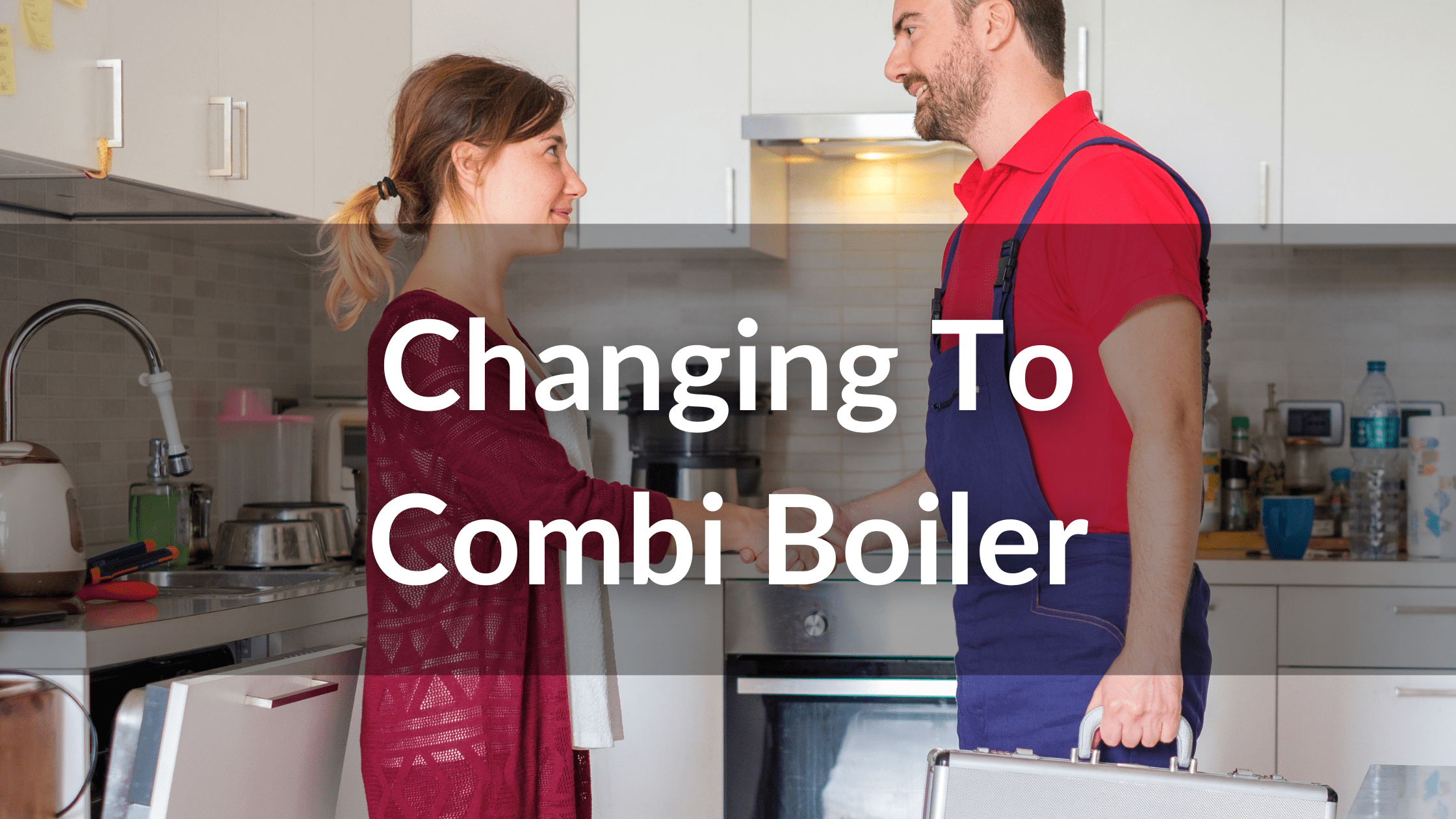 Changing From Conventional Boiler To Combi