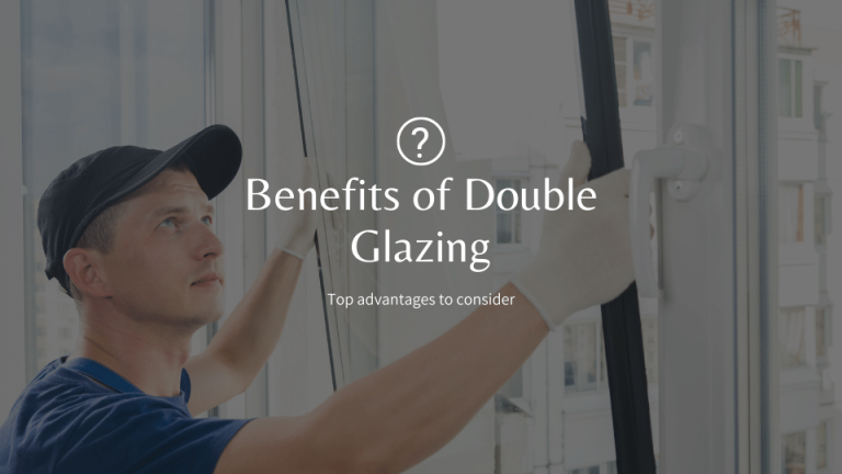 benefits of double glazing